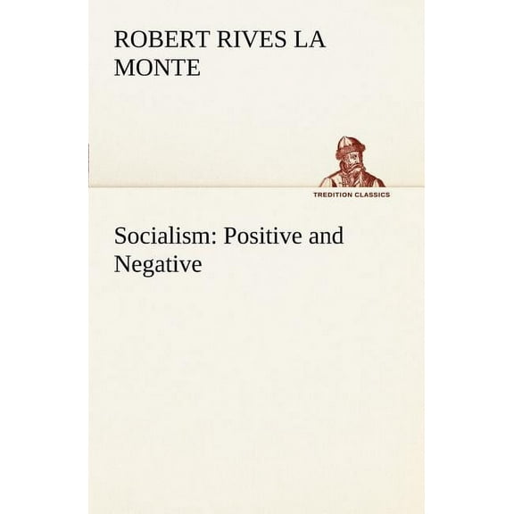 Socialism: Positive and Negative
