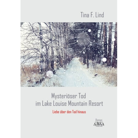 Mysteriöser Tod im Lake Louise Mountain Resort - eBook