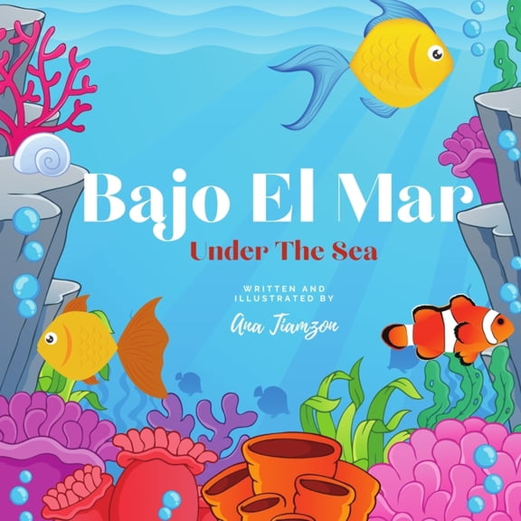 Bajo El Mar: Bilingual Children's Books, (Paperback)