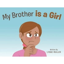 My Brother is a Girl, (Paperback)