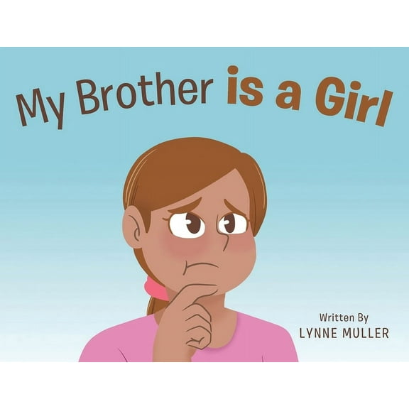 My Brother is a Girl, (Paperback)