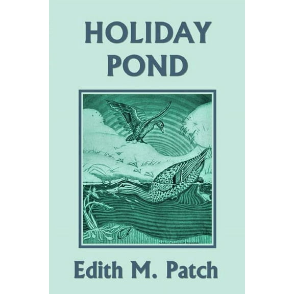 Holiday Pond (Yesterday's Classics), (Paperback)