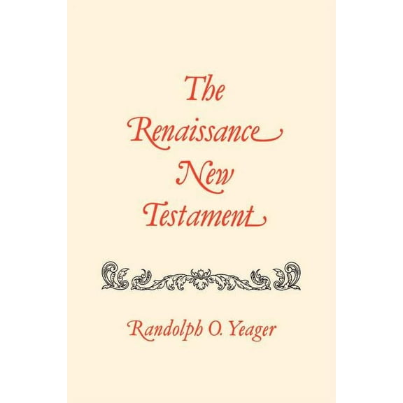 Renaissance New Testament: The Renaissance New Testament (Paperback)