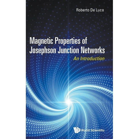 Magnetic Properties of Josephson Junction Networks, (Hardcover)