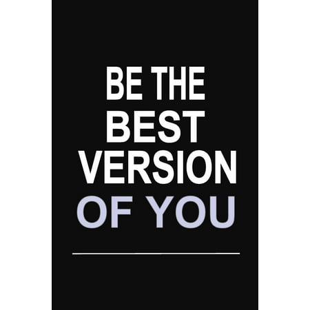 Be the Best Version of You: 100 Pages 6