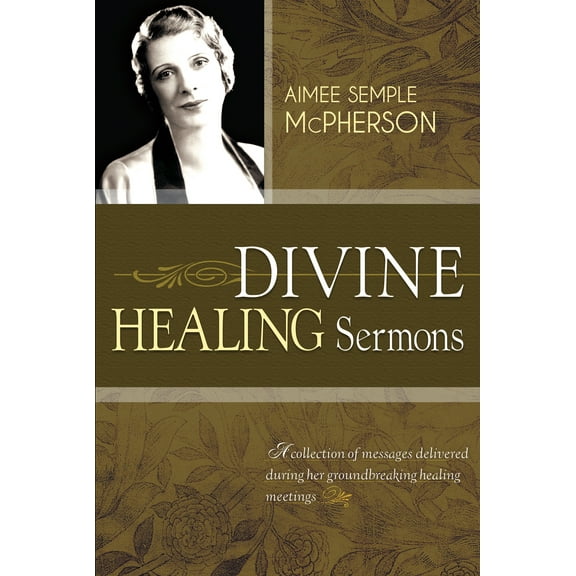 Divine Healing Sermons (Paperback)