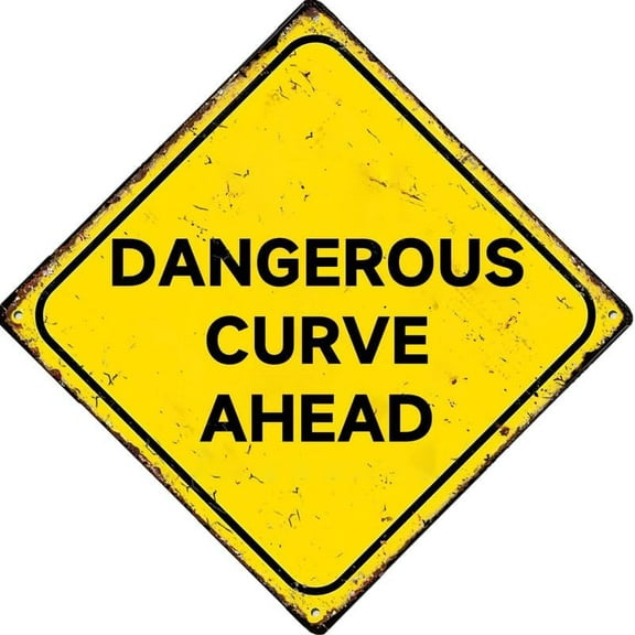 Dangerous Curve Ahead Metal Sign Retro Wall Decor For Home Cafes Store Pubs Club Sign Gift 12X12 Inch Plaque Tin Sign