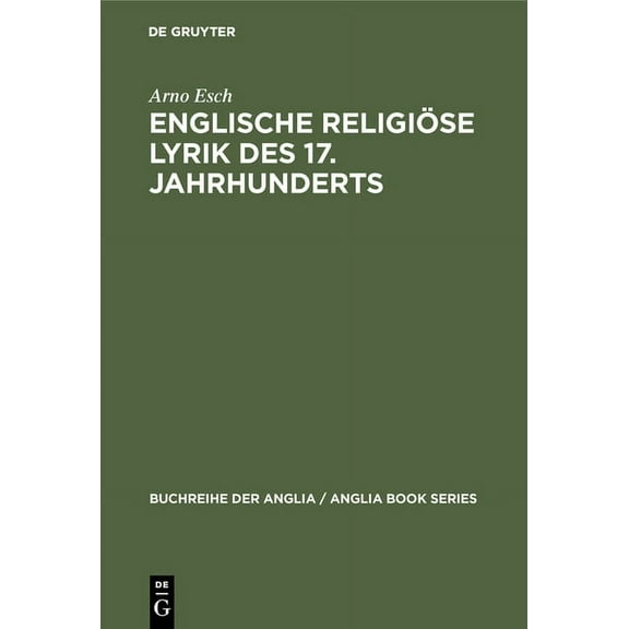 Buchreihe Der Anglia / Anglia Book Englische religiöse Lyrik des 17. Jahrhunderts, Book 5, (Hardcover)