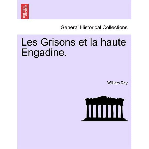Les Grisons Et La Haute Engadine. (Paperback)