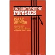 Pre-Owned Understanding Physics (Hardcover 9780880292511) by Isaac Asimov