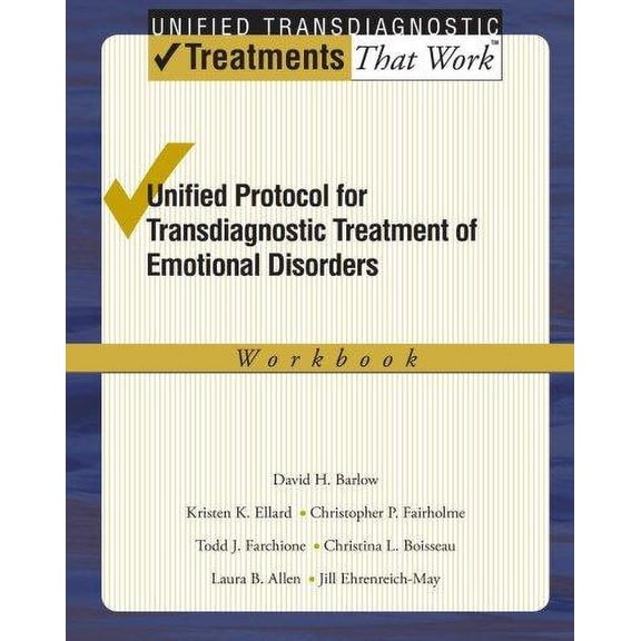 Unified Protocol for Transdiagnostic Treatment of Emotional Disorders