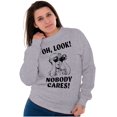 thumbnail image 5 of Funny Nobody Cares Binoculars Joke Sweatshirt for Men or Women Brisco Brands M, 5 of 6