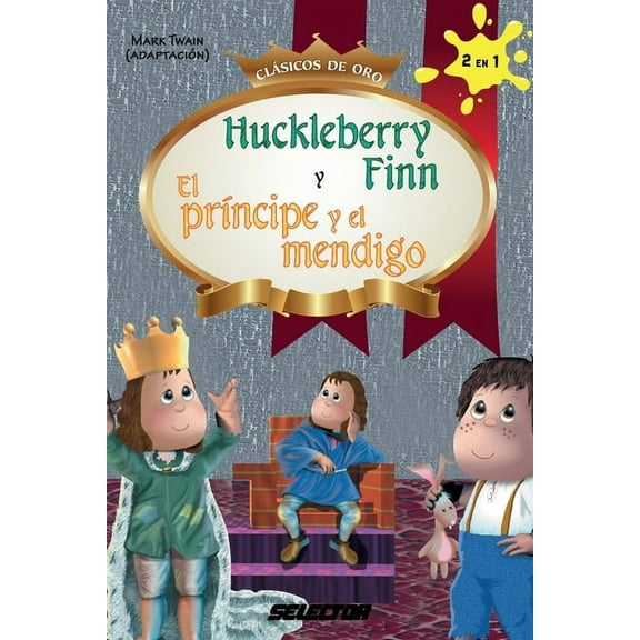 Huckleberry Finn y El prÃ­ncipe y el mendigo, (Paperback)