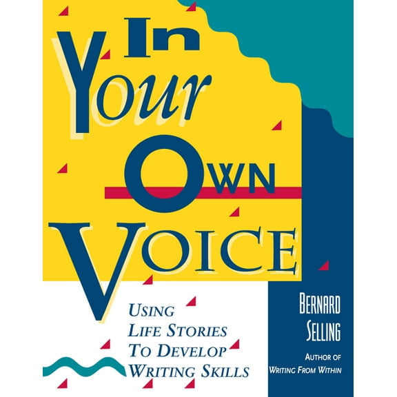 In Your Own Voice: Using Life Stories to Develop Writing Skills, (Hardcover)