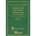 thumbnail image 1 of Annotated Guide to the 1998 ICC Arbitration Rules : With Commentary (Hardcover), 1 of 1