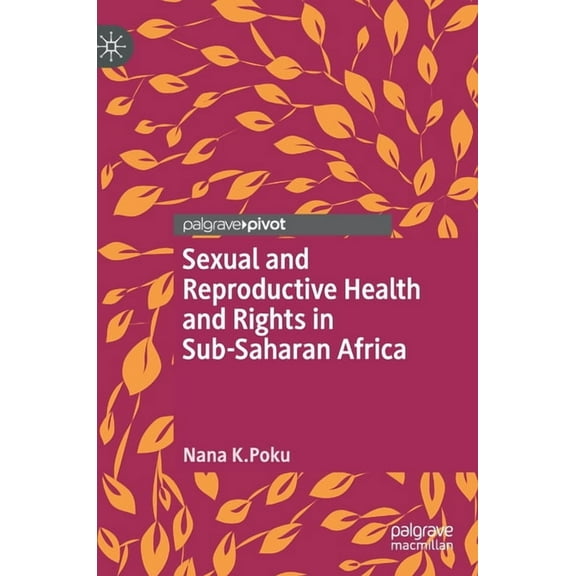 Global Research in Gender, Sexuality and Sexual and Reproductive Health and Rights in Sub-Saharan Africa, (Hardcover)