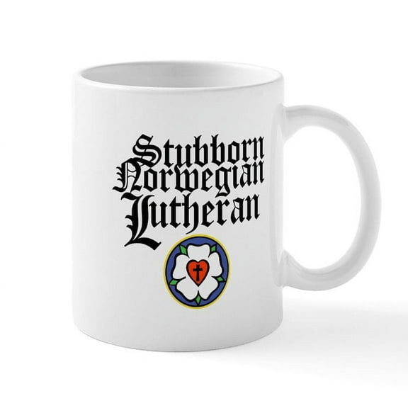 CafePress - Stubborn Norwegian Lutheran Mug - 11 oz Ceramic Mug - Novelty Coffee Tea Cup