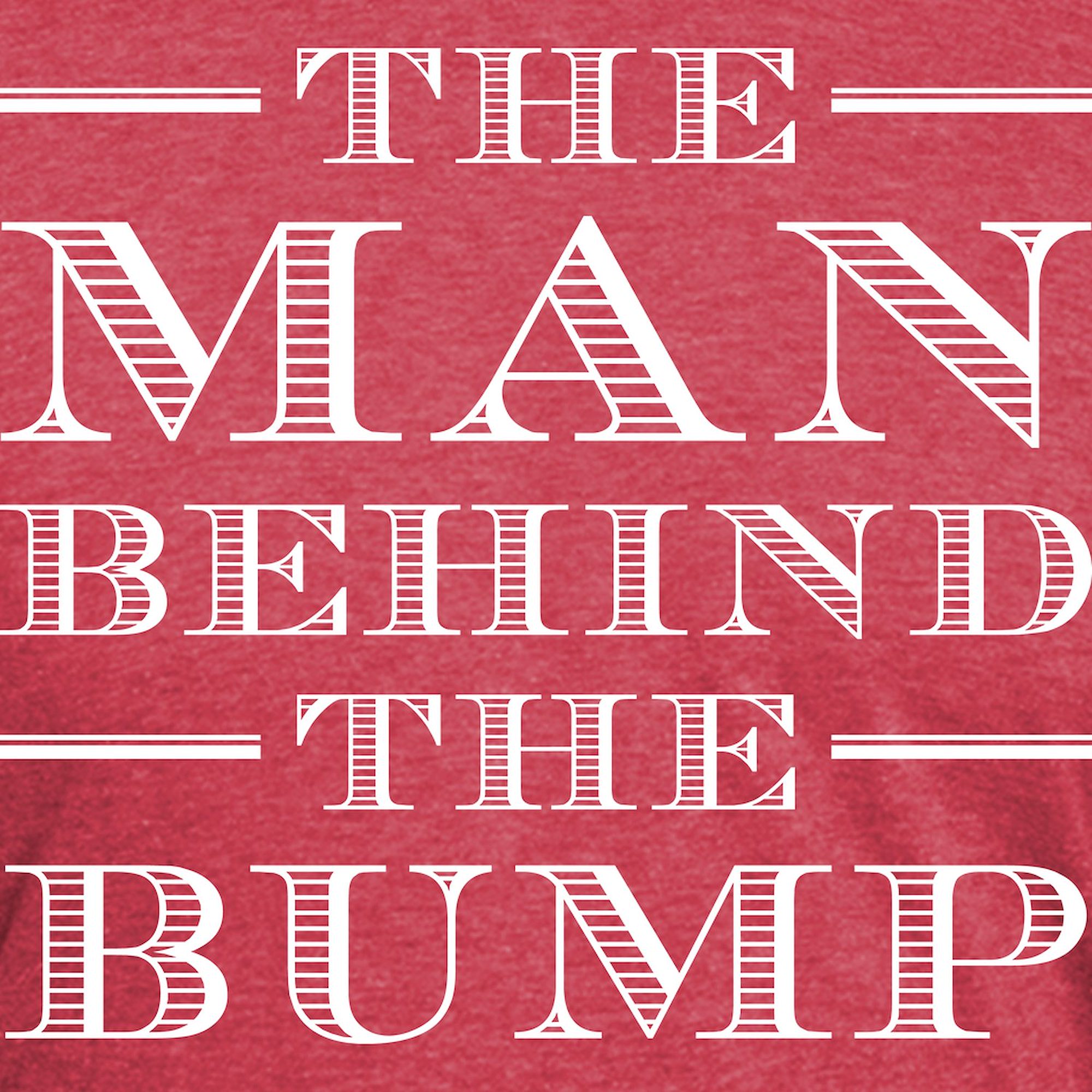 CafePress - The Man Behind The Bump T Shirt - Mens Tri-blend T-Shirt - image 3 of 4