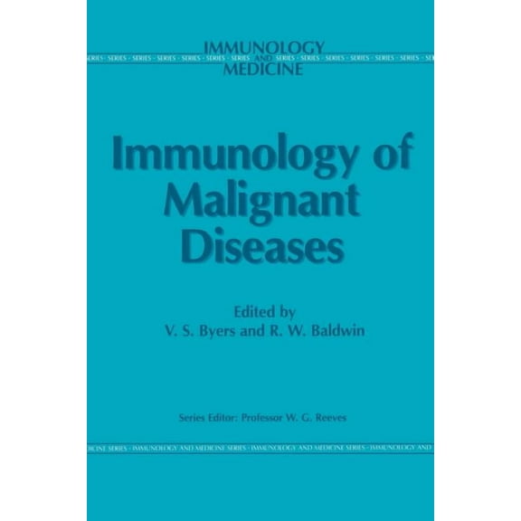 Immunology and Medicine Immunology of Malignant Diseases, Book 6, (Paperback)