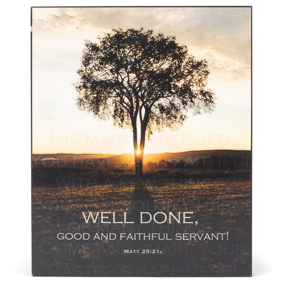 Well Done, Good And Faithful Servant Tree Sunrise 9 x 11 Wood Wall Sign Plaque
