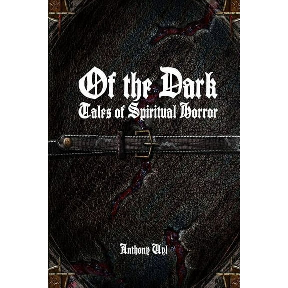 Of the Dark: Tales of Spiritual Horror, (Paperback)
