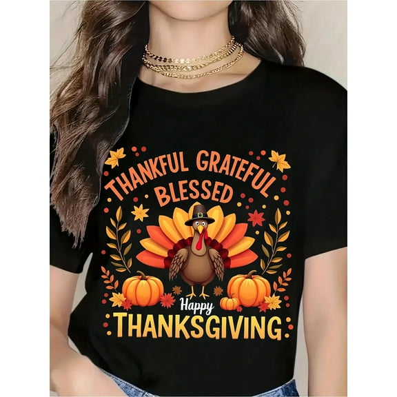 Thankful Grateful Thanksgiving Turkey T-Shirt For Women - Festive Fall Holiday Graphic Tee With Pumpkin And Leaves Design, Perfect For Thanksgiving Celebration And Autumn Season