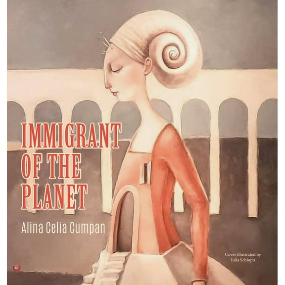 Immigrant of the Planet, (Hardcover)