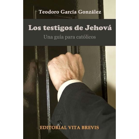 Los testigos de jehovÃ¡. Una guÃ­a para catÃ³licos, (Paperback)