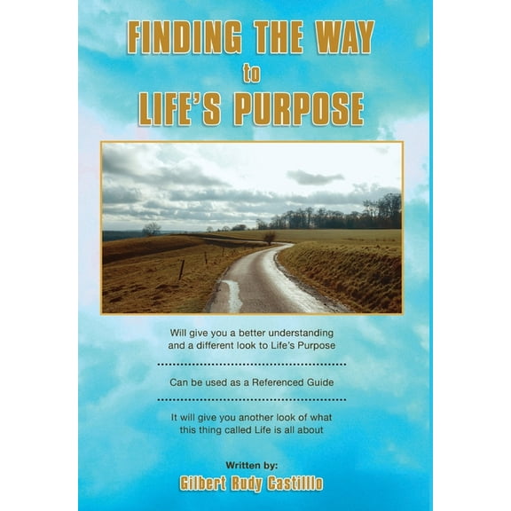 Finding the Way to Life's Purpose, (Hardcover)