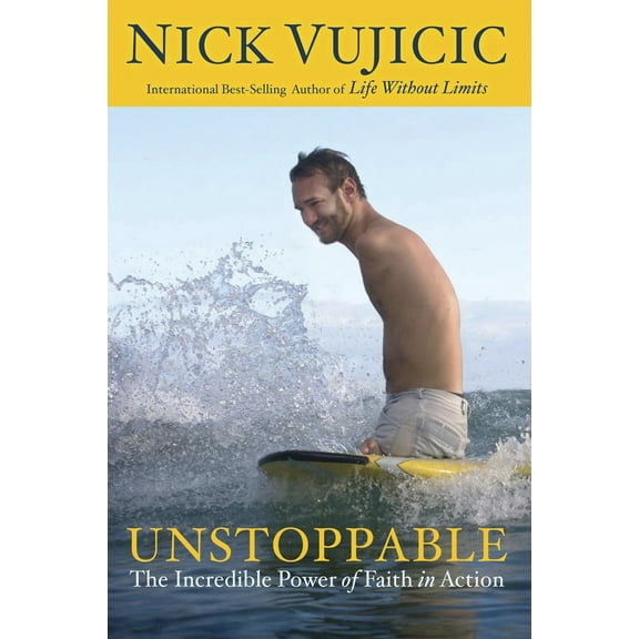 Pre-Owned Unstoppable: The Incredible Power of Faith in Action (Paperback) 0307730891 9780307730893
