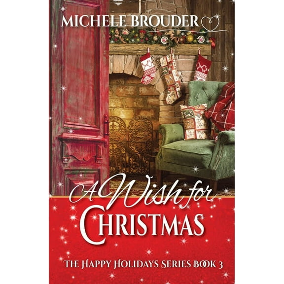 Happy Holidays A Wish for Christmas, Book 3, (Paperback)