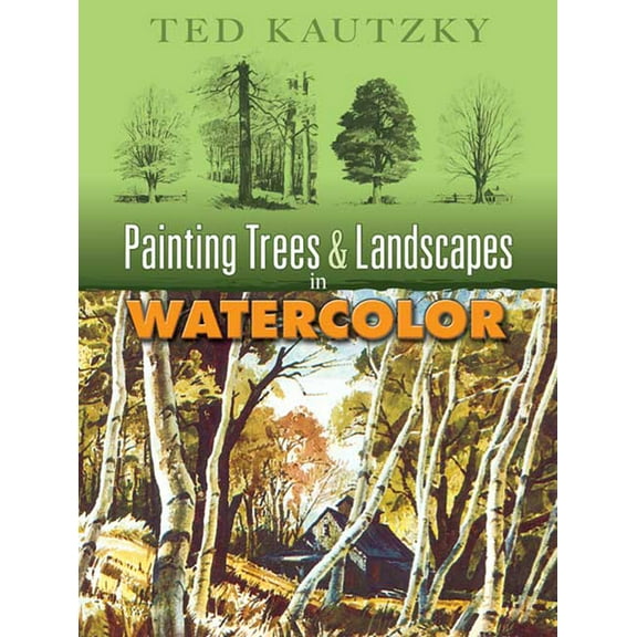 Dover Art Instruction Painting Trees & Landscapes in Watercolor, (Paperback)