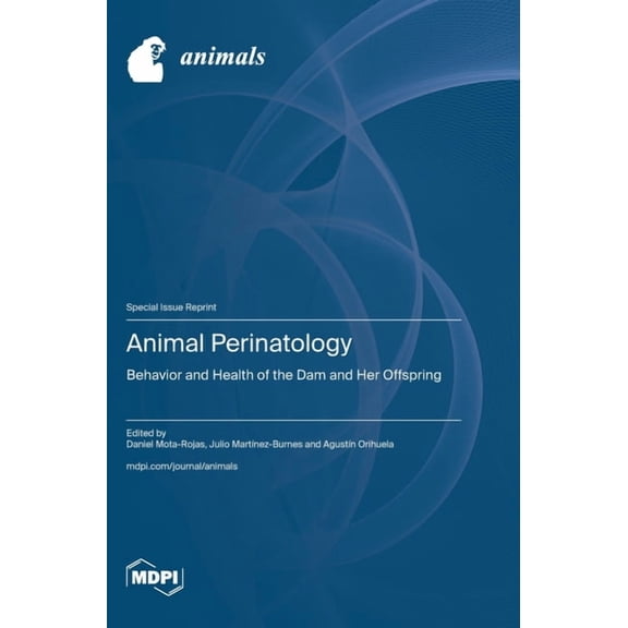 Animal Perinatology: Behavior and Health of the Dam and Her Offspring, (Hardcover)