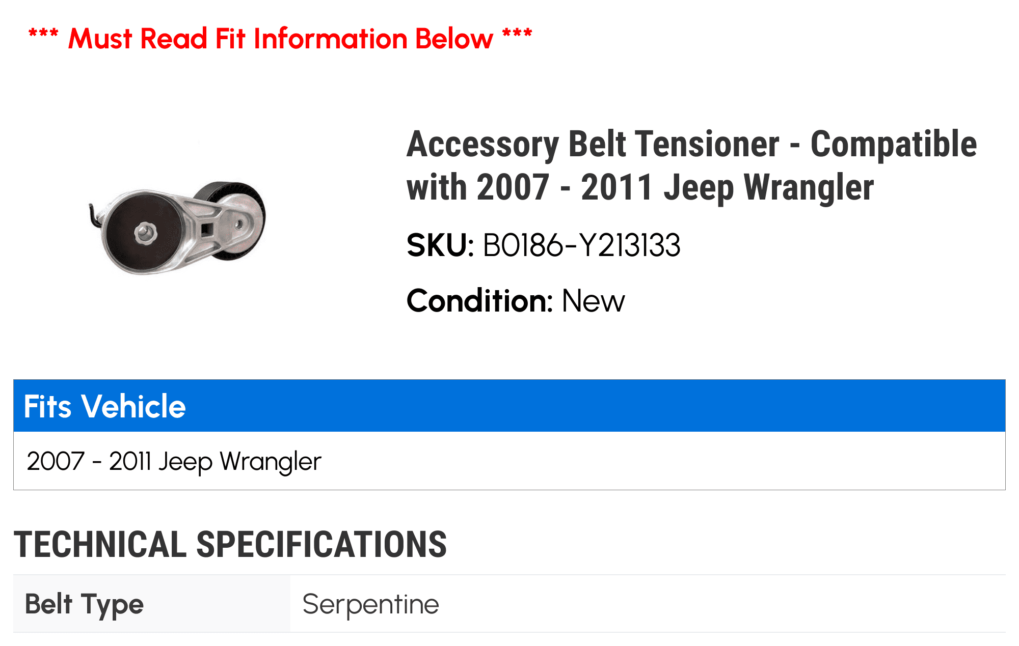 Accessory Belt Tensioner - Compatible with 2007 - 2011 Jeep Wrangler 2008 2009 2010