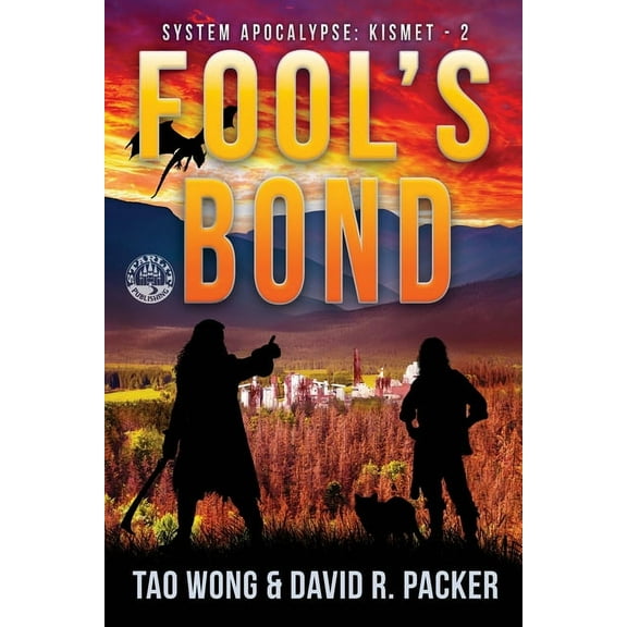 System Apocalypse: Kismet Fool's Bond: A Post-Apocalyptic LitRPG, Book 2, (Paperback)