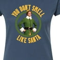thumbnail image 3 of ELF - Christmas You Don't Smell Like Santa - Juniors Fitted Graphic T-Shirt, 3 of 5