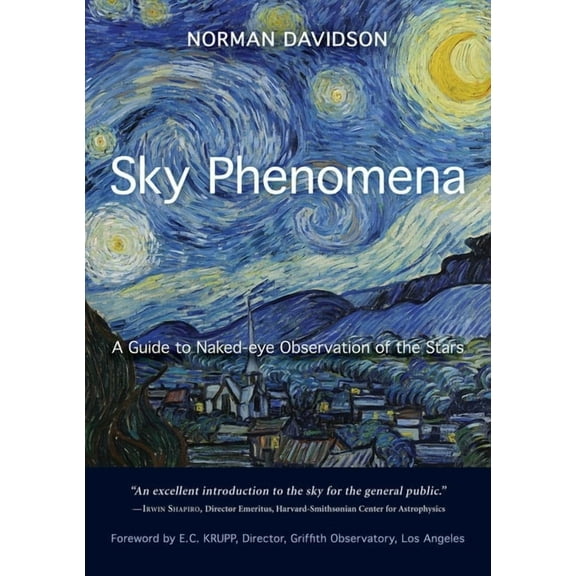 Sky Phenomena: A Guide to Naked-Eye Observation of the Stars, (Paperback)
