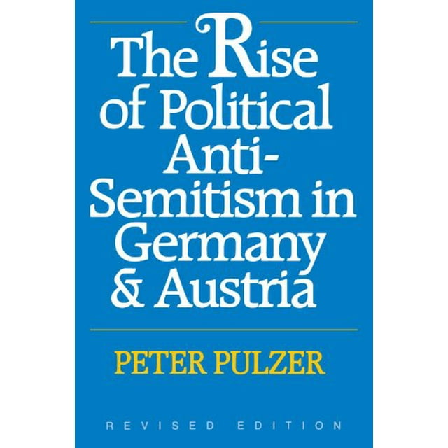 The Rise of Political Anti-Semitism in Germany and Austria: Revised Edition
