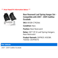 thumbnail image 2 of Rear Rearward Leaf Spring Hanger Set - Compatible with 2007 - 2009 Cadillac Escalade 2008, 2 of 2