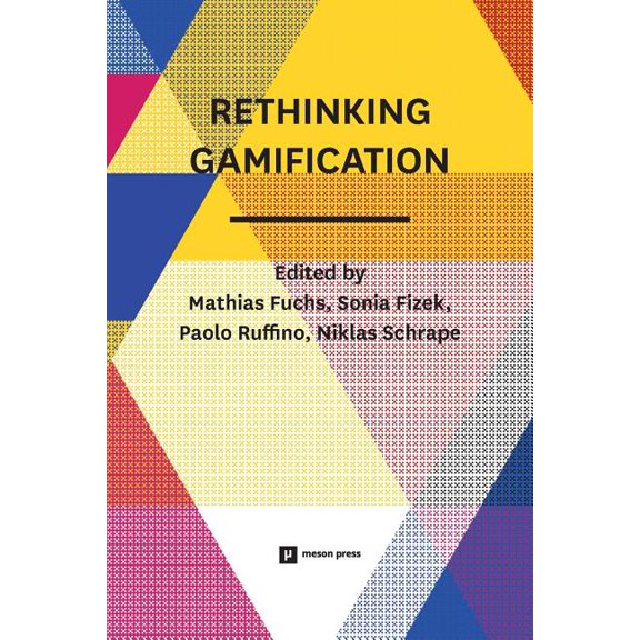 Rethinking Gamification, (Paperback)