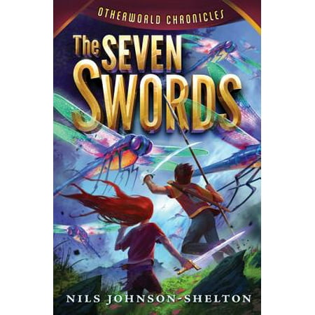 Otherworld Chronicles #2: The Seven Swords -