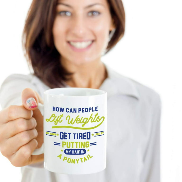 How Can People Lift Weights? Teen Humor Coffee & Tea Gift Mug, Room Dcor, Cool