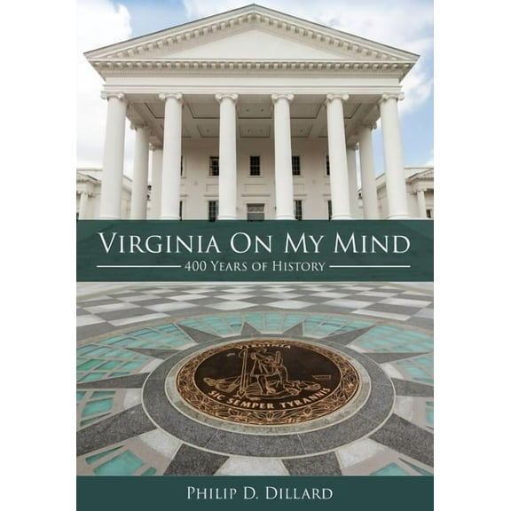 Virginia On My Mind: 400 Years of History, (Paperback)