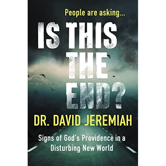Pre-Owned Is This the End?: Signs of God's Providence in a Disturbing New World (Paperback) 0785216286 9780785216285