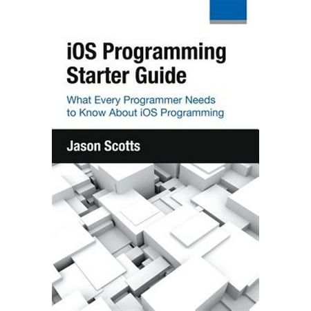 Pre-Owned iOS Programming: Starter Guide: What Every Programmer Needs to Know About iOS Programming (Paperback)