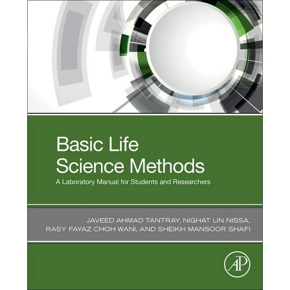 Basic Life Science Methods: A Laboratory Manual for Students and Researchers, (Paperback)