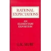 Rational Expectations: An Elementary Exposition [Hardcover - Used]