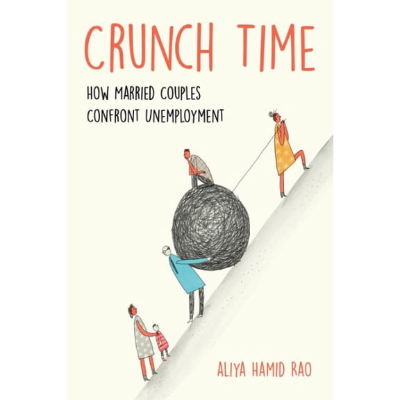 Pre-Owned Crunch Time: How Married Couples Confront Unemployment Paperback