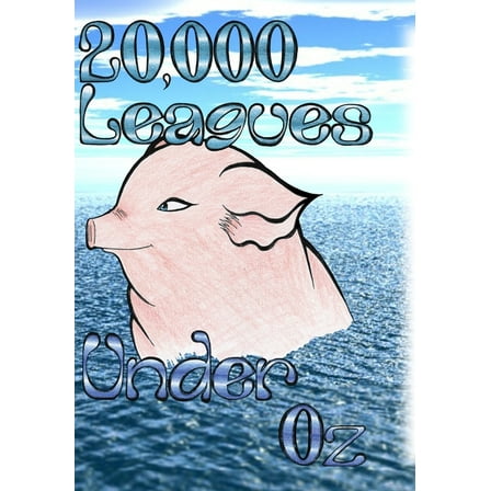 20,000 Leagues under Oz, (Hardcover)