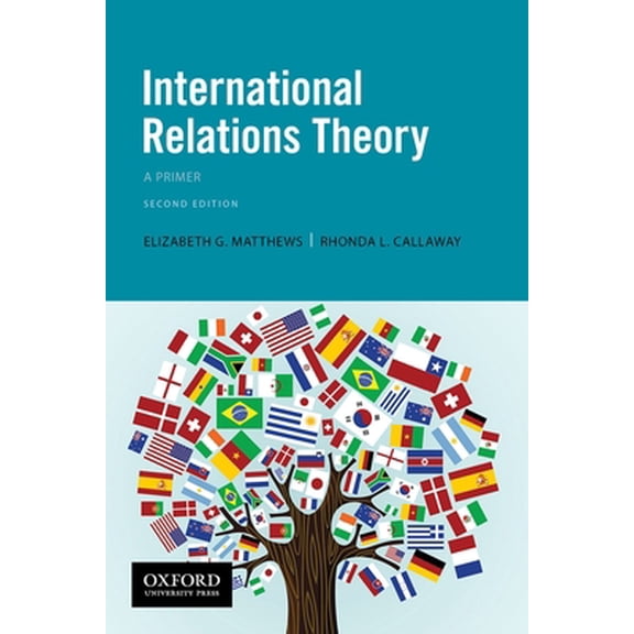 Pre-Owned International Relations Theory: A Primer (Paperback) 0190081635 9780190081638